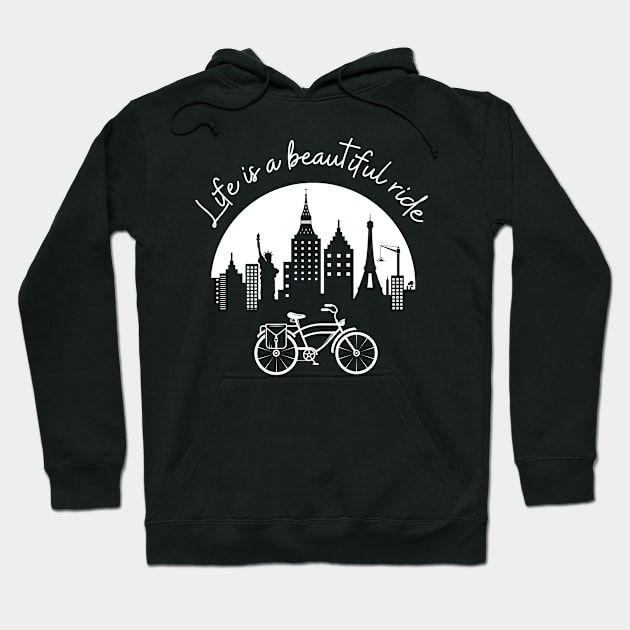 Bicycle Cycling - life is a beautiful Ride for Cyclist Hoodie by yassinebd